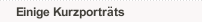 Einige Kurzporträts